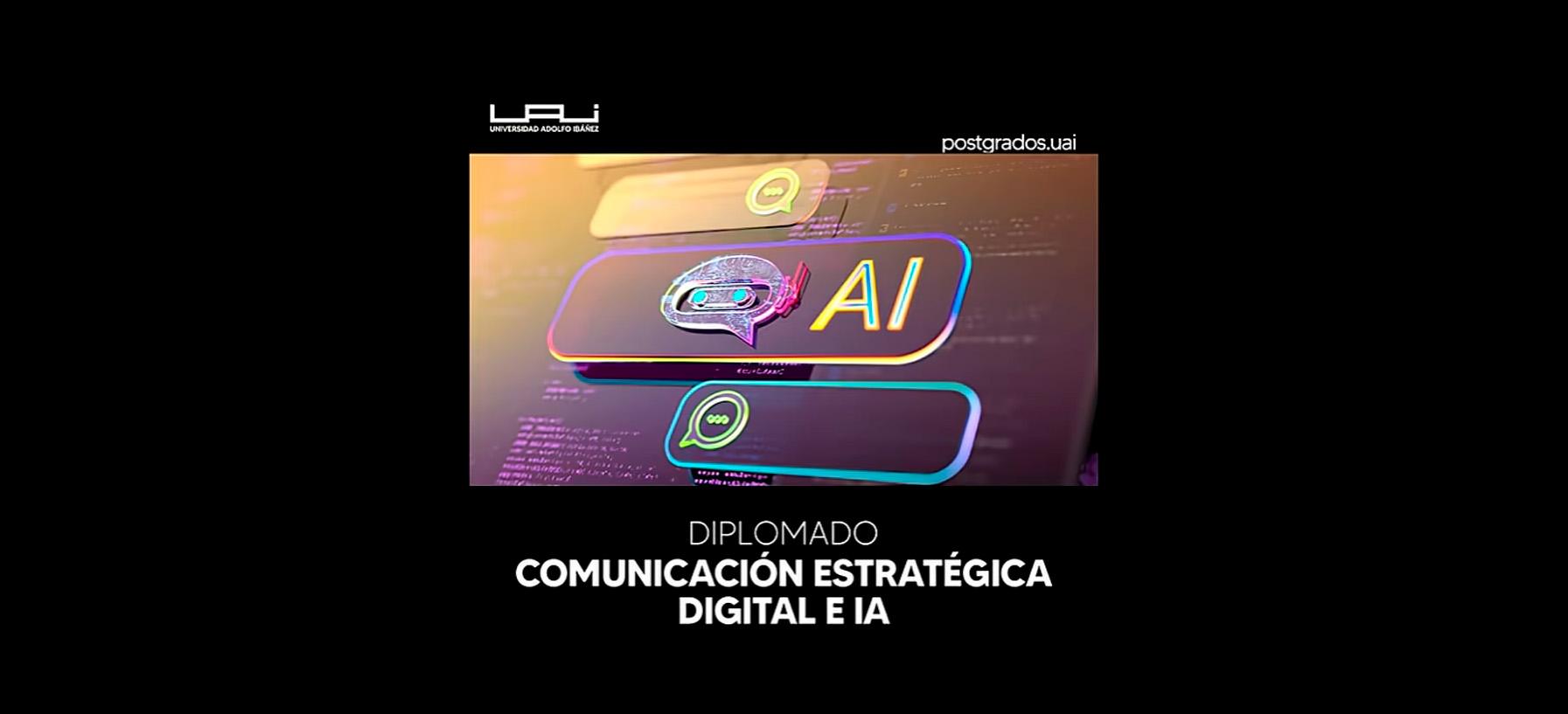 Diplomado en Comunicación Estratégica Digital e IA