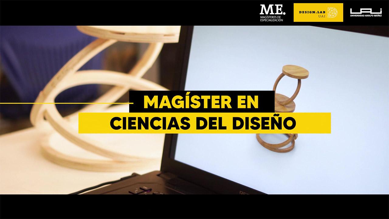 Conoce el Magíster en Ciencias del Diseño Magíster en Ciencias del Diseño
