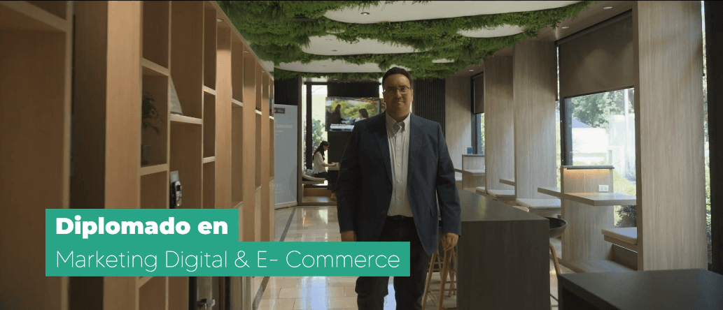 Conoce el Diplomado en Marketing Digital & E- Commerce Diplomado en Marketing Digital & E- Commerce