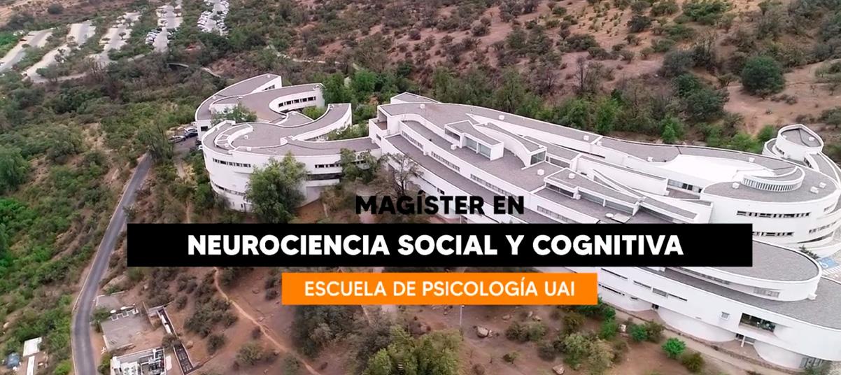 Conoce el Magíster en Neurociencias Social y Cognitiva Magíster en Neurociencias Social y Cognitiva